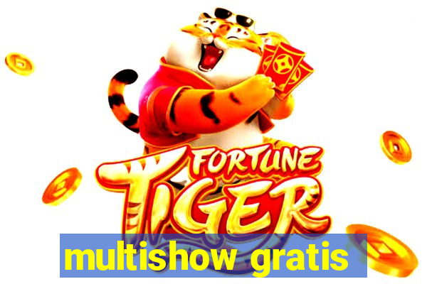 multishow gratis